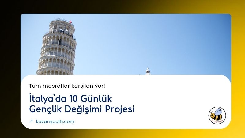 İtalya’da 10 Günlük Gençlik Değişimi Projesi